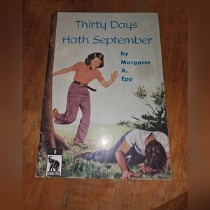 Thirty Days Hath September By Margaret Epp 1956 Vintage Paperback Booklet Book